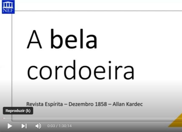 Tema: ANÁLISE DO TEXTO A BELA CORDOEIRA- REVISTA ESPÍRITA DEZEMBRO DE 1858.